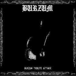 Burzum : Burzum Tribute Attakk